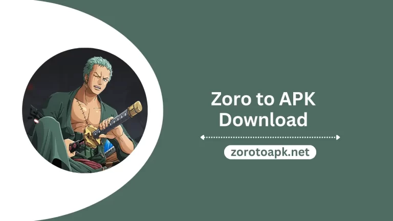 Zoro to APK Download